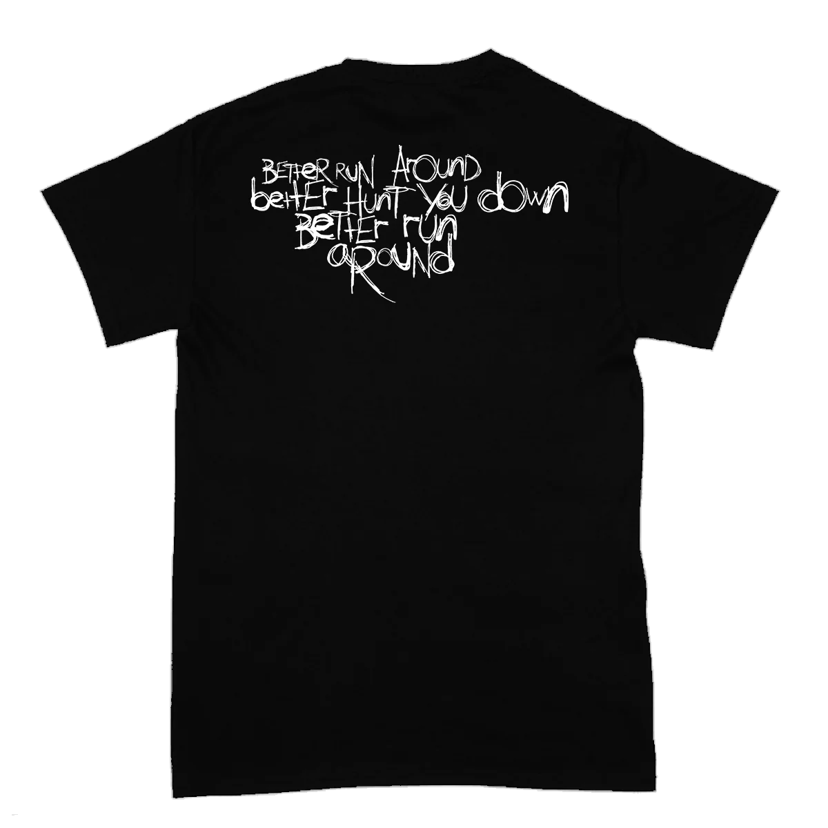 Hunt You Down | T-Shirt
